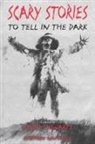 Alvin Schwartz, Alvin/ Gammell Schwartz, Stephen Gammell - Scary Stories to Tell in the Dark