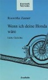 Roswitha Zauner - Wenn ich deine Honda wäre