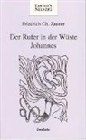 Friedrich Ch. Zauner - Der Rufer in der Wüste