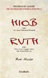 Friedrich Ch Zauner, Friedrich Ch. Zauner - Hiob oder Aus dem heiteren Himmel / Ruth oder Warum ich Augen habe der Grund bist du