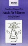 Anneliese Ratzenböck - Auch für Männer