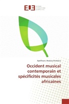 Apollinaire Anakesa Kululuka - Occident musical contemporain et spécificités musicales africaines