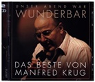 Manfred Krug - Unser Abend war wunderbar! Das Beste von Manfred Krug, 2 Audio-CDs (Audio book)