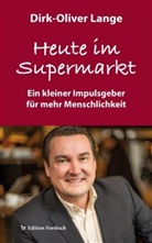 Dirk-Oliver Lange - Heute im Supermarkt