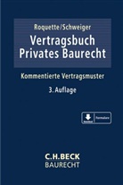 Adrian Aldinger u a, Andrea J Roquette, Andreas J Roquette, Andrea Otto, Andreas Otto, Andreas J. Roquette... - Vertragsbuch Privates Baurecht