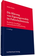 Jürgen Brenner-Hartmann, Diete Müller, Dieter Müller, Adolf Rebler - Die Klärung von Eignungszweifeln im Fahrerlaubnisrecht