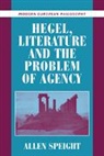 Allen Speight, Allen (Boston University) Speight, Speight Allen, Robert B. Pippin - Hegel, Literature, and the Problem of Agency