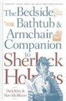 Pam McAllister, Dick Riley, Pam McAllister, Dick Riley - Bedside, Bathtub & Armchair Companion to Sherlock Holmes