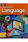 Holt Rinehart &amp; Winston, Holt Rinehart and Winston - Elements of Language: Language and Sentence Skills Practice Fifth Course