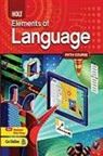 Warriner, Holt Rinehart and Winston - Elements of Language: Student Edition Grade 11 2009