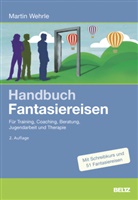 Martin Wehrle - Handbuch Fantasiereisen