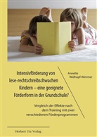 Annette Widhopf-Wimmer - Intensivförderung von lese-rechtschreibschwachen Kindern - eine geeignete Förderform in der Grundschule?