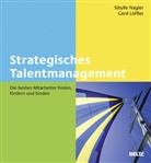 Gerd Löffler, Sibyll Nagler, Sibylle Nagler - Strategisches Talentmanagement