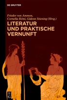 Frieder von Ammon, Corneli Rémi, Cornelia Rémi, Gideon Stiening - Literatur und praktische Vernunft