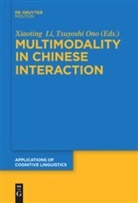 Xiaotin Li, Xiaoting Li, ONO, Ono, Tsuyoshi Ono - Multimodality in Chinese Interaction