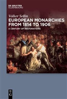 Volker Sellin - European Monarchies from 1814 to 1906