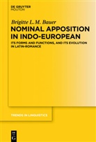 Brigitte L M Bauer, Brigitte L. M. Bauer - Nominal Apposition in Indo-European