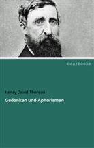 Henry D. Thoreau - Gedanken und Aphorismen