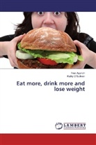 Fra Apprich, Fran Apprich, Kathy O'Sullivan - Eat more, drink more and lose weight