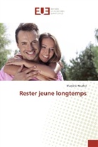 Maryline Hourlier - Rester jeune longtemps