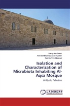 Sam Abu Deraz, Samy Abu Deraz, Ahme Mohamed Abdel-Azeem, Ahmed Mohamed Abdel-Azeem, Rizk Ma, Samira Rizk Mansour - Isolation and Characterization of Microbiota Inhabiting Al-Aqsa Mosque