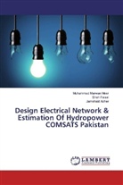Jamshaid Azher, Sha Faisal, Shah Faisal, Muhamma Marwan Meer, Muhammad Marwan Meer - Design Electrical Network & Estimation Of Hydropower COMSATS Pakistan