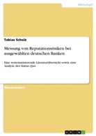 Tobias Scholz - Messung von Reputationsrisiken bei ausgewählten deutschen Banken