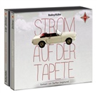 Badey, Ada Badey, Claudia KÃ¼hn, Kühn, Claudia Kühn, Steffen Siegmund - Strom auf der Tapete, 3 Audio-CDs (Hörbuch)