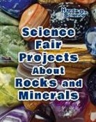 Robert Gardner - Science Fair Projects About Rocks and Minerals