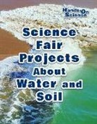 Robert Gardner - Science Fair Projects About Water and Soil