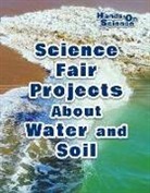 Robert Gardner - Science Fair Projects About Water and Soil