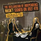 Katie Kawa - The Declaration of Independence Wasn't Signed on July 4th
