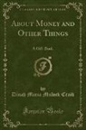 Dinah Maria Mulock Craik - About Money and Other Things