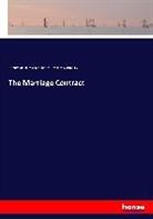 Honoré d Balzac, Honoré de Balzac, Katharine Prescott Wormeley - The Marriage Contract