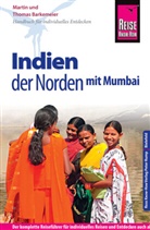 Martin Barkemeier, Thomas Barkemeier - Reise Know-How Reiseführer Indien - der Norden mit Mumbai