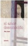 Ana Juan, Ana Juan - El amor desconocido