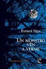 Patrick Ness - Un monstro vén a verme