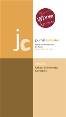 Thomas Vilgis, Martin Wurzer-Berger - Journal Culinaire - 23: Kakao, Schokolade, Kuvertüre