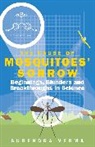 Surendra Verma, Verma Surendra - The Cause of Mosquitoes' Sorrow