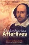 John O'Connor, John O''connor - Shakespearean Afterlives
