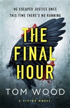 Tom Wood, Wood Tom - The Final Hour