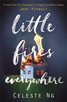 Celeste Ng - Little Fires Everywhere