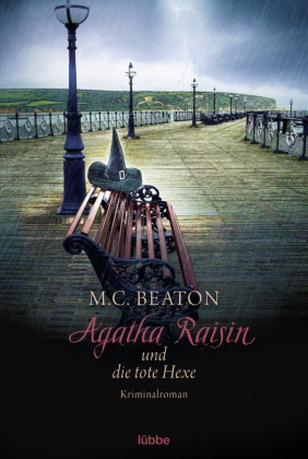 M C Beaton, M. C. Beaton - Agatha Raisin und die tote Hexe - Kriminalroman