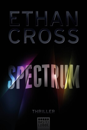 Ethan Cross - Spectrum - Thriller