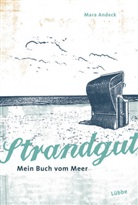 Mara Andeck - Strandgut - Mein Buch vom Meer