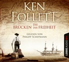 Ken Follett, Philipp Schepmann - Die Brücken der Freiheit, 5 Audio-CDs (Hörbuch)