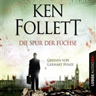 Ken Follett, Gerhart Hinze - Die Spur der Füchse, 4 Audio-CDs (Hörbuch)