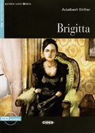 Adalbert Stifter - Brigitta, m. Audio-CD