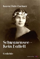 Karen Plate-Buchner - Schwanensee - Kein Ballett