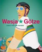 Irene Böhme, Rüdiger Giebler, Andrea Hüneke, Andreas Hüneke, Pau Kaiser, Paul Kaiser... - Wasja Götze